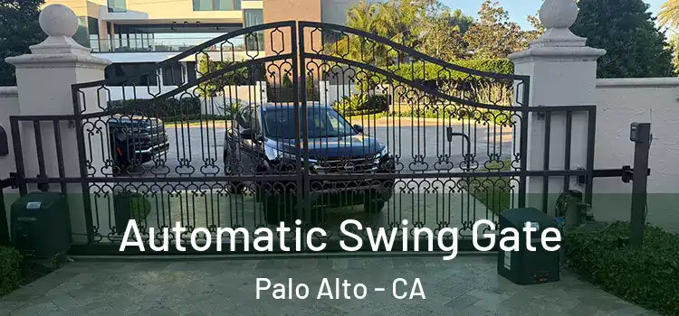 Automatic Swing Gate Palo Alto - CA
