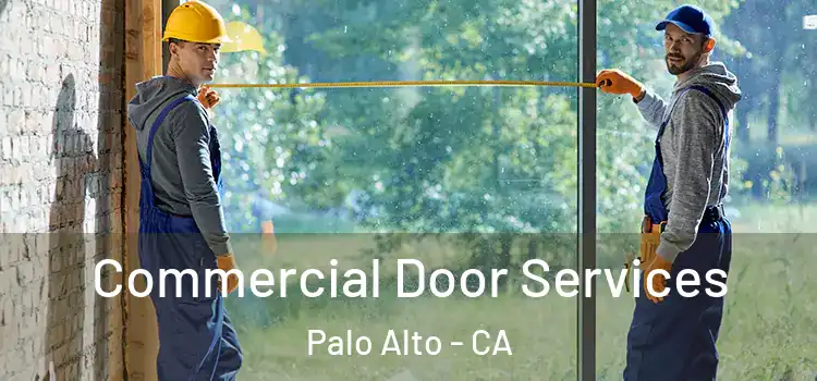  Commercial Door Services Palo Alto - CA