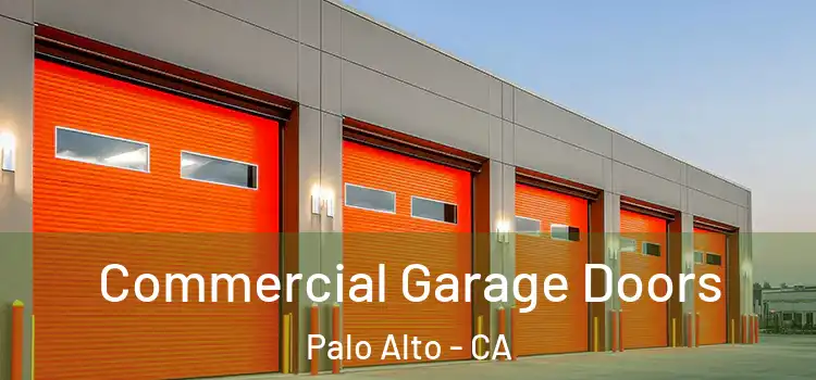  Commercial Garage Doors Palo Alto - CA