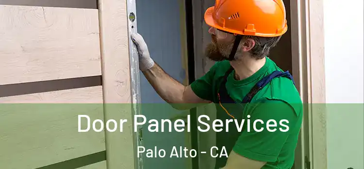 Door Panel Services Palo Alto - CA