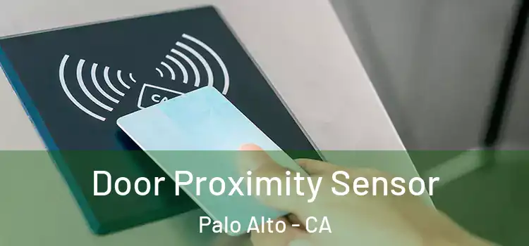 Door Proximity Sensor Palo Alto - CA
