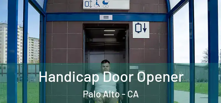 Handicap Door Opener Palo Alto - CA