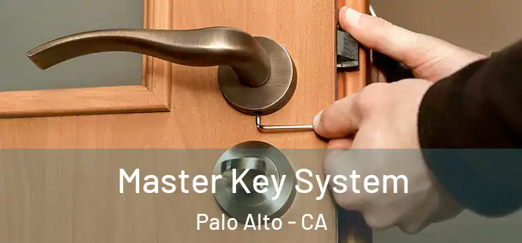 Master Key System Palo Alto - CA