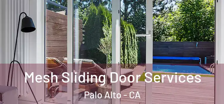 Mesh Sliding Door Services Palo Alto - CA