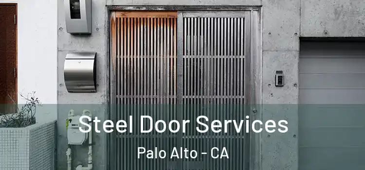 Steel Door Services Palo Alto - CA
